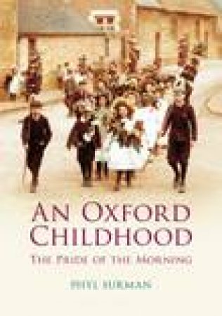 An Oxford Childhood by Surman Phyl