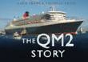 The QM2 Story by Chris Frame