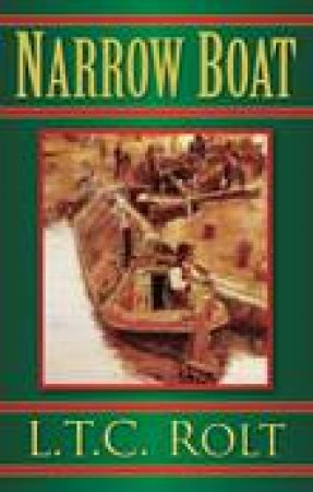 Narrow Boat by Rolt L.T.C