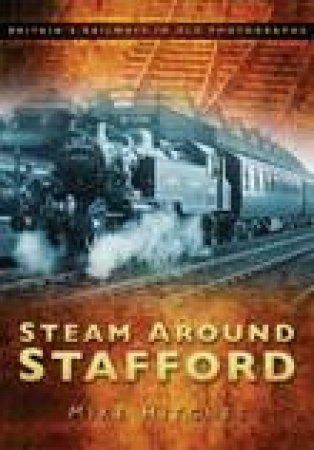 Steam Around Stafford by Hitches Mike