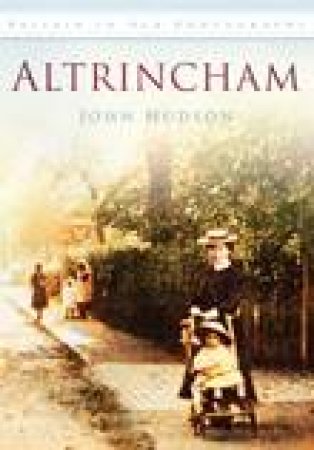 Altrincham by JOHN HUDSON