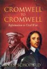 Cromwell to Cromwell Reformation to Civil War