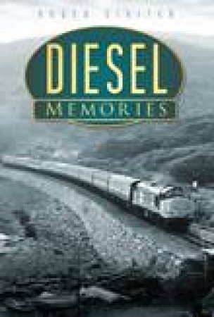 Diesel Memories by Roger Siviter