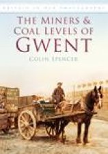 Miners and Coal Levels of Gwent