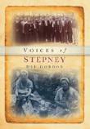 Voices of Stepney by DEE GORDON