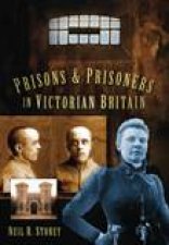 Prisons And Prisoners In Victorian Britain