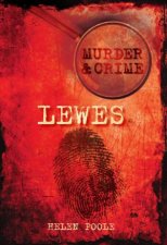 Murder and Crime in Lewes
