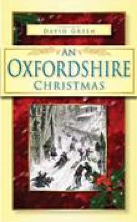 Oxfordshire Christmas by MIRANDA ALDHOUSE GREEN