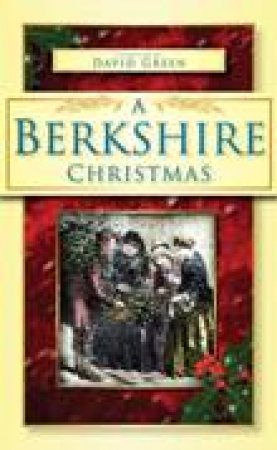 Berkshire Christmas by MIRANDA ALDHOUSE GREEN