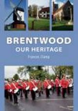 Brentwood Our Heritage
