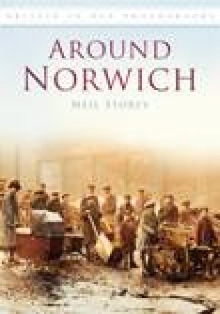 Norwich by NEIL R. STOREY