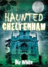 Haunted Cheltenham