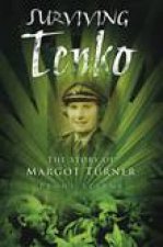 Surviving Tenko The Story of Margot Turner