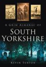 Grim Almanac of South Yorkshire