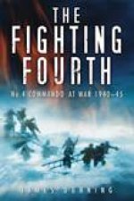 Fighting Fourth No4 Commando At War 194045