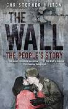 The Wall by Christopher Hilton