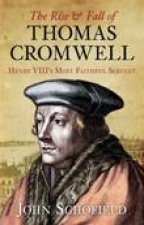 The Rise  Fall of Thomas Cromwell
