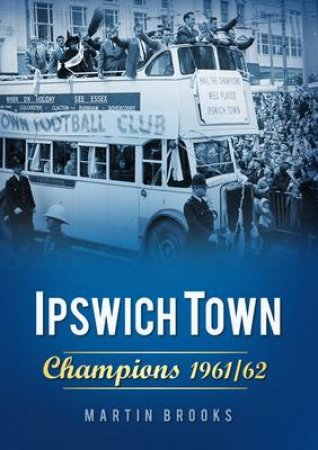 Ipswich Town by MARTIN BROOKS