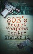 SOEs Secret Weapons Centre