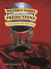 Historys Worst Predictions and the People who Made Them