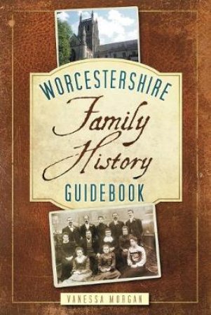 Worcestershire by VANESSA MORGAN