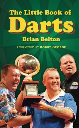 Little Book of Darts, The by Brian Belton