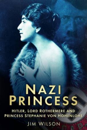 Nazi Princess H/C by Jim Wilson