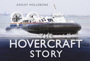 The Hovercraft Story by Ashley Hollebone