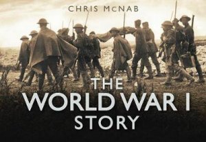 World War 1 Story by CHRIS MCNAB