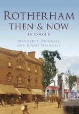 Rotherham Then  Now
