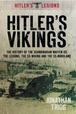 Hitlers Vikings  The History of the Scandinavian WaffenSS