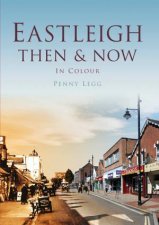 Eastleigh Then  Now