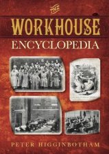 Workhouse Encyclopaedia