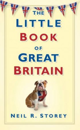 Little Book of Great Britain by Neil R. Storey
