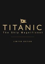 Titanic the Ship Magnificent