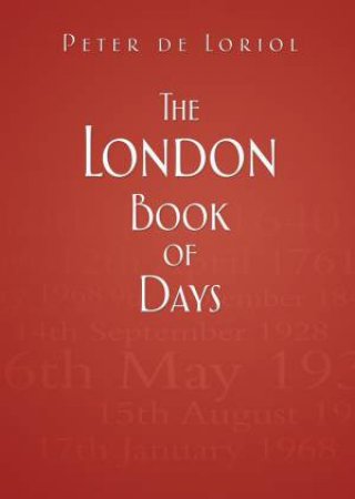 London Book of Days by Peter de Loriol