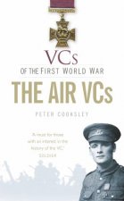 VCs of the First World War The Air VCs