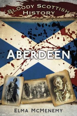 Bloody British History by Elma McMenemy