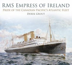 RMS Empress of Ireland by Derek Grout