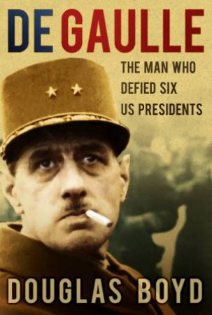 De Gaulle by Douglas Boyd