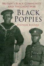 Black Poppies Britains Black Community and the Great War