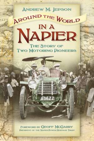 Around the World in a Napier by Andrew M. Jepson