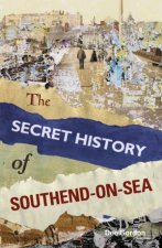 Secret History of SouthendonSea