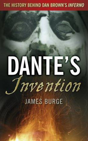 Dante's Invention by James Burge
