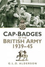 Cap Badges of the British Army 19391945