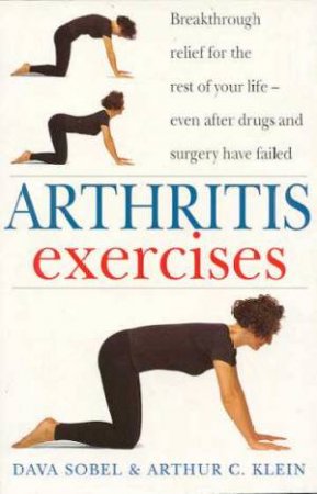Arthritis Exercises by Dava Sobel & Arthur C Klein