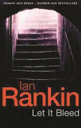 Let It Bleed by Ian Rankin