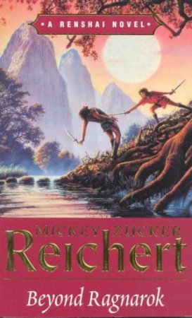 A Renshai Novel: Beyond Ragnarok by Mickey Zucker Reichert