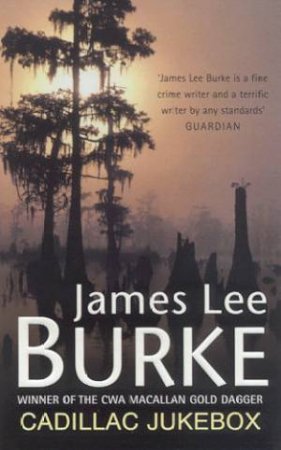 A Dave Robicheaux Novel: Cadillac Jukebox by James Lee Burke