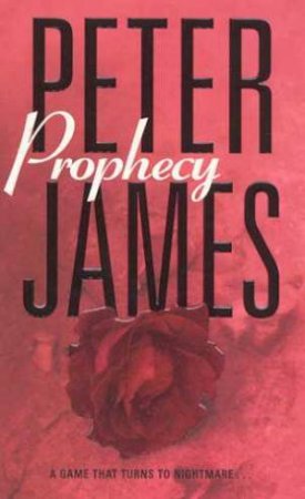 Prophecy by Peter James